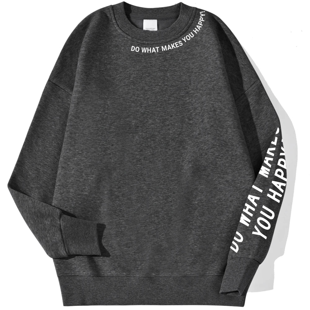 Do What Makes You Happy warm soft Crewneck